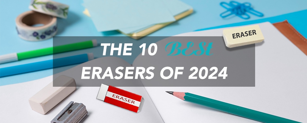 The 10 Best Erasers of 2024