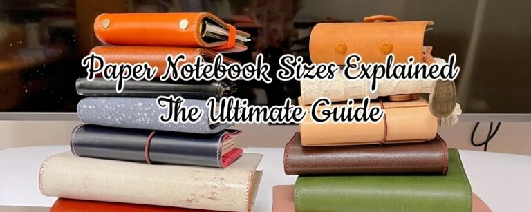 Paper Notebook Sizes Explained The Ultimate Guide