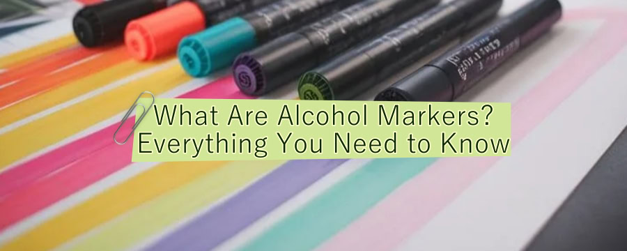 What Are Alcohol Markers Everything You Need to Know